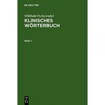 Pschyrembel, Willibald: Klinisches Wörterbuch