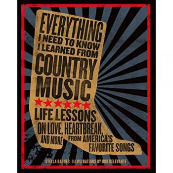 Stella Barnes Everything I Need To Know I Learned From Country Music