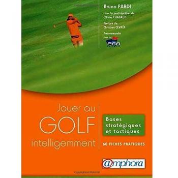 Jouer au golf intelligemment