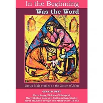 In the Beginning Was the Word: Participatory Bible Studies from the Gospel of John