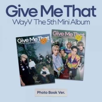 WayV – Give Me That (Foto Buch Ausgabe) – CD