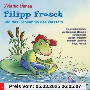 Wassergeheimnisse mit Filipp Frosch