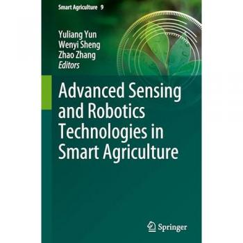 Advanced Sensing and Robotics Technologies in Smart Agriculture
