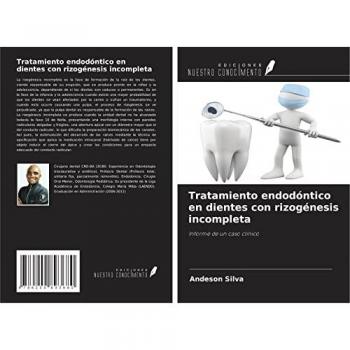 Tratamiento endodóntico en dientes con rizogénesis incompleta: Informe de un caso clínico