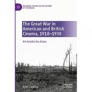 The Great War in American and British Cinema 19181938