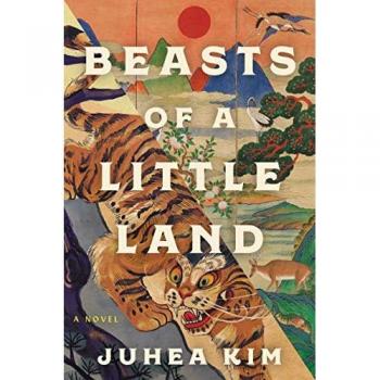 Beasts of a Little Land, by Juhea Kim