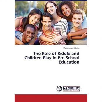 The Role of Riddle and Children Play in Pre-School Education