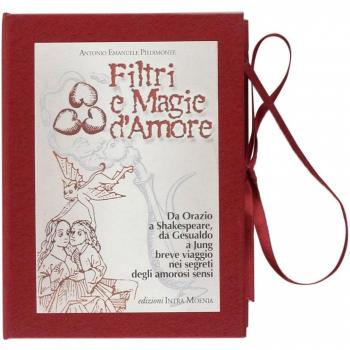 Filtri e magie d'amore. Da Orazio a Shakespeare, da Gesualdo a Jung breve viaggio nei segreti degli amorosi sensi