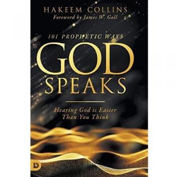 101 Prophetic Ways God Speaks: Hearing God is Easier than You Think