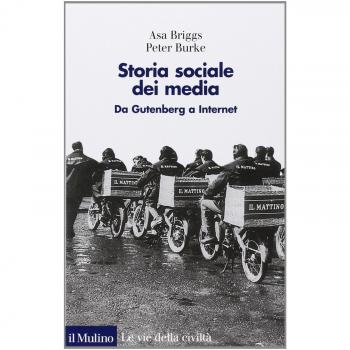 Storia sociale dei media. Da Gutenberg a Internet