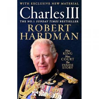 Robert Hardman Charles III