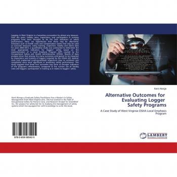 Alternative Outcomes for Evaluating Logger Safety Programs
