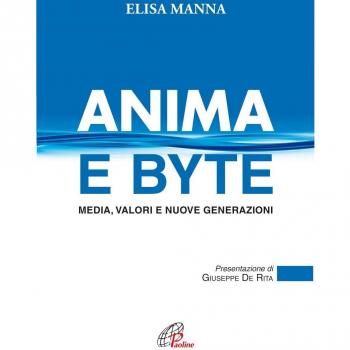 Anima e byte. Media, valori e nuove generazioni