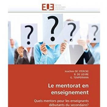 Le mentorat en enseignement: Quels mentors pour les enseignants débutants du secondaire? (Omn.Univ.Europ.)