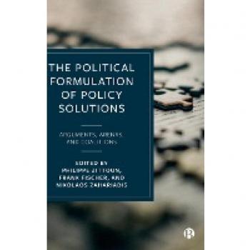 Political Formulation of Policy Solutions: Arguments, Arenas, and Coalitions
