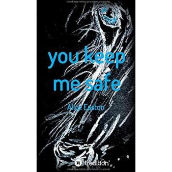 you keep me safe von Alice Easton