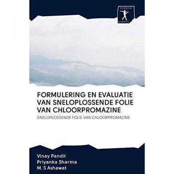 FORMULERING EN EVALUATIE VAN SNELOPLOSSENDE FOLIE VAN CHLOORPROMAZINE: SNELOPLOSSENDE FOLIE VAN CHLOORPROMAZINE
