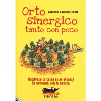 Orto sinergico, tanto con poco. Coltivare la terra