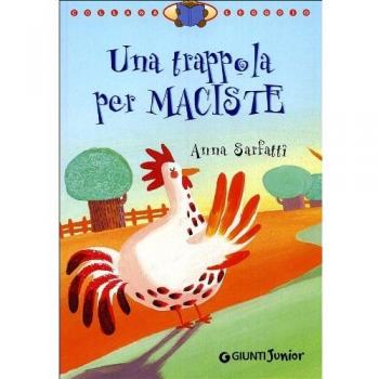 Una trappola per Maciste. Ediz. illustrata