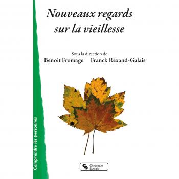 Nouveaux regards sur la vieillesse