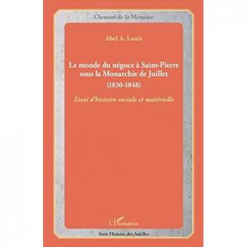 Le monde du négoce à Saint-Pierre sous la Monarchie de Juillet