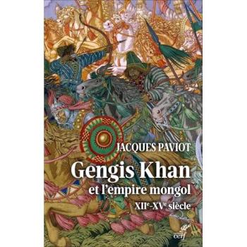 Gengis Khan et l'empire mongol