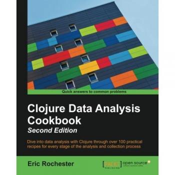 Clojure Data Analysis Cookbook