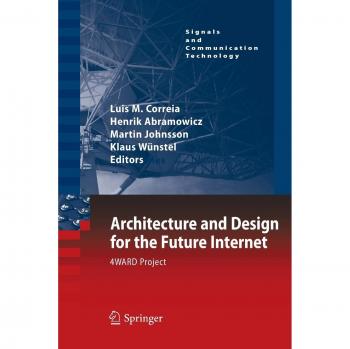 Architecture and Design for the Future Internet