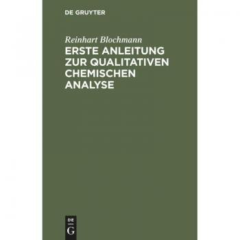 Erste Anleitung zur qualitativen chemischen Analyse