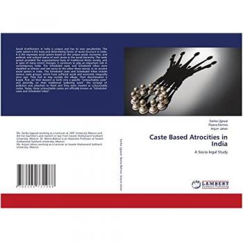 Caste Based Atrocities in India: A Socio-legal Study
