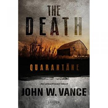 THE DEATH: Quarantäne