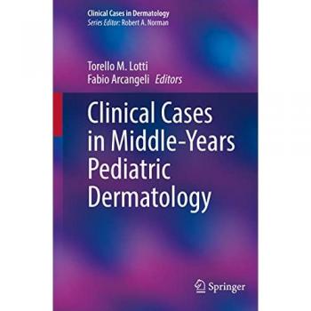 Clinical Cases in Middle-Years Pediatric Dermatology