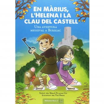 En màrius, l'helena i la clau del castell: Una aventura medieval a burriac (Tapa dura).