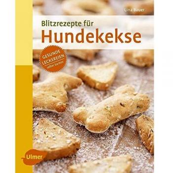Blitzrezepte für Hundekekse: Gesunde Leckereien selber backen