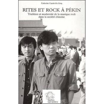 Rites et rock à Pékin
