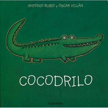 Cocodrilo (de la cuna a la luna)