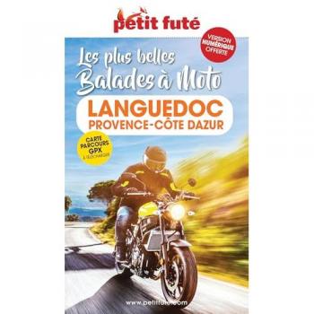 Balades à moto Languedoc Provence-Cote d'Azur 2025/2026 Petit Futé
