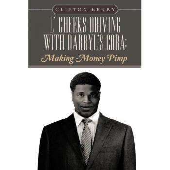 L' Cheeks Driving with Darryl'S Cora: Making Money Pimp