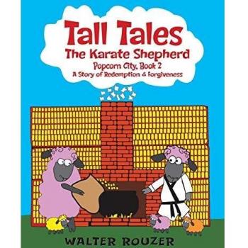 Tall Tales, The Karate Shepherd: Popcorn City, Book 2