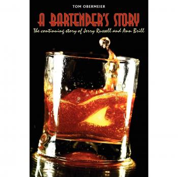A Bartender's Story: The continuing story of Jerry Russell and Ann Brill