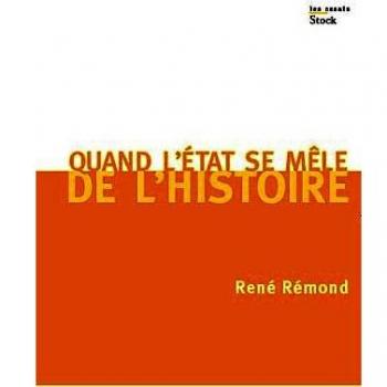 Quand l'Etat se mêle de l'Histoire