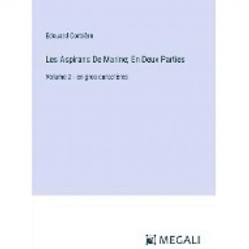 Les Aspirans De Marine; En Deux Parties: Volume 2