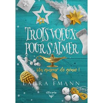 Trois voeux pour s'aimer