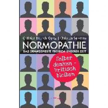 Christian Dittrich-Opitz: Normopathie