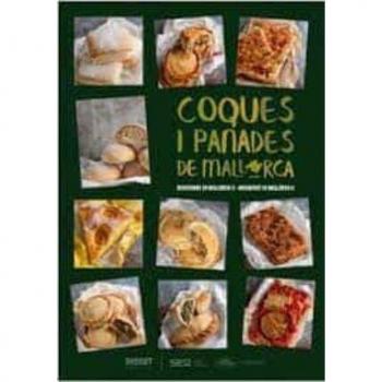 Coques i panades de mallorca: Berenars a a mallorca II