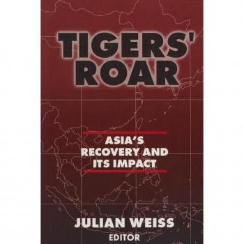 M.E. Sharpe, Inc. Tigers' Roar : Asia's Recovery and its Impact