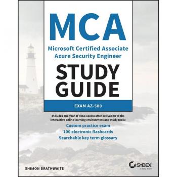 MCA Microsoft Certified Associate Azure Security Engineer Study Guide
