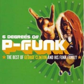 P-Funk : L'Essentiel de George Clinton en Six Dimensions