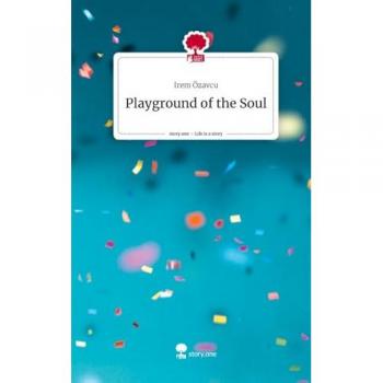 Playground of the Soul. Life is a Story