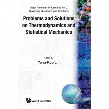 World Scientific Problems and Solutions on Thermodynamics and Statistical Mechanics